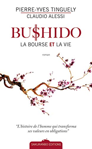 Bushido, la bourse et la vie