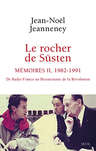 Le Rocher de Süsten Mémoires II, 1982-1991