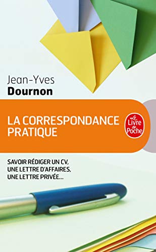 La Correspondance pratique suivi du "Dictionnaire des 1001 tournures"