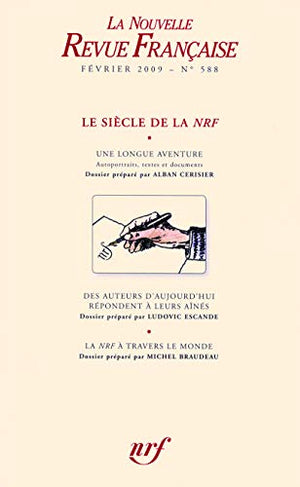 La nouvelle revue française: Le siècle de la NRF