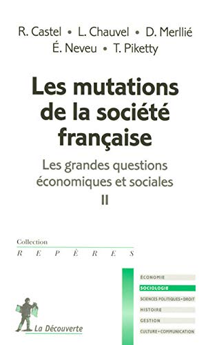 Les grandes questions économiques et sociales, Tome 2 : Les mutations de la société française