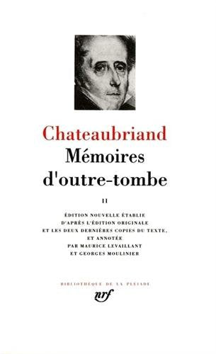 Chateaubriand : Mémoires d'outre-tombe, tome 2