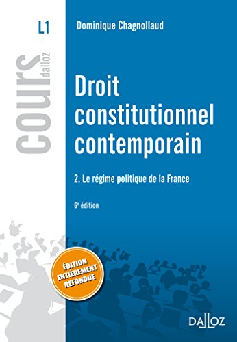 Droit constitutionnel contemporain 2. Le régime politique de la France - 4e éd.