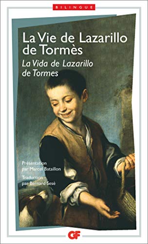 La Vie de Lazarillo de Tormès: - BILINGUE FRANCAIS ESPAGNOL