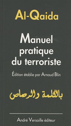 Al-Qaida: Manuel pratique du terroriste