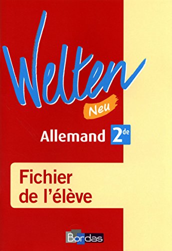 Welten Neu 2de • Fichier de l'élève (Ed. 2010)