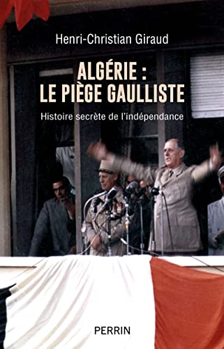 Algérie : Le piège gaulliste