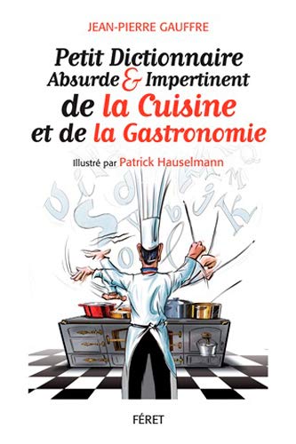 Petit Dictionnaire abs. et imp.de la gastronomie