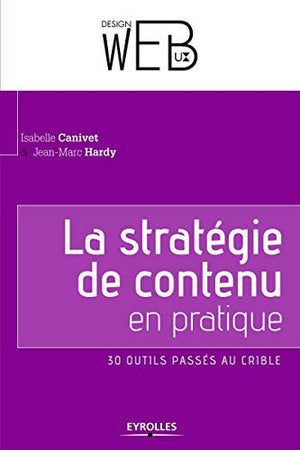 La stratégie de contenu en pratique: 30 outils passés au crible