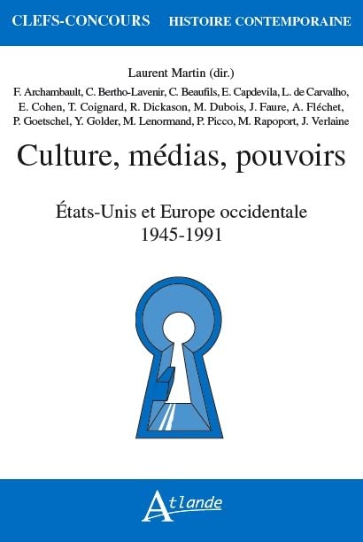 Culture, médias, pouvoirs - Etats-unis et Europe occidentale 1945-1991