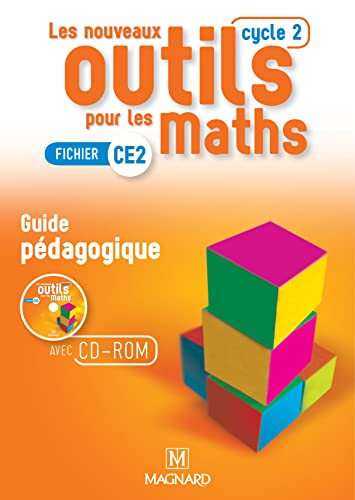 Les nouveaux outils pour les Maths CE2 (cycle 2) - Guide Pédagogique + CD ROM réservé aux enseignants - Programme 2016
