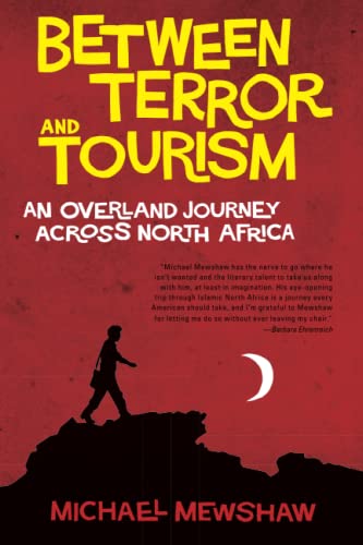 Between Terror and Tourism: An Overland Journey Across North Africa