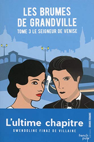 Les Brumes de Grandville - tome 3 Le seigneur de Venise (03)