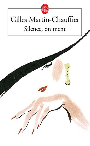 Silence, on ment - Prix Renaudot des Lycéens 2003