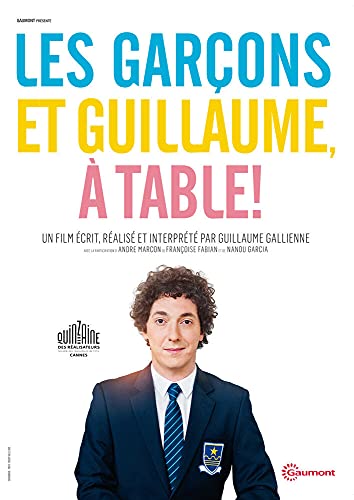 Les Garçons et Guillaume, à table ! (César® 2014 du meilleur film et du meilleur acteur)