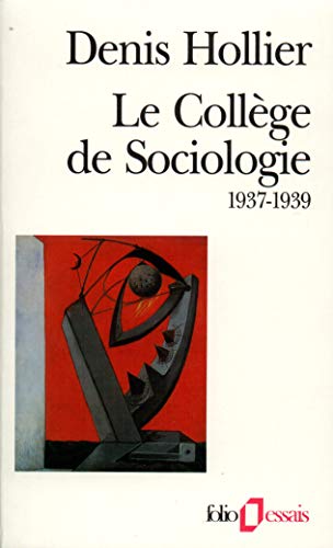 Le Collège de Sociologie: (1937-1939)