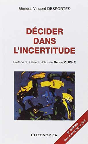 Decider Dans l'Incertitude, 2e ed. - Nouvel Avant-Propos