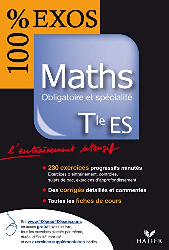 100% Exos - Maths Tle ES, enseignement obligatoire et de spécialité - Edition 2007