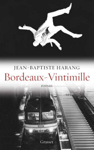 BORDEAUX-VINTIMILLE: roman - Collection "Ceci n'est pas un fait divers" dirigée par Jérôme Béglé