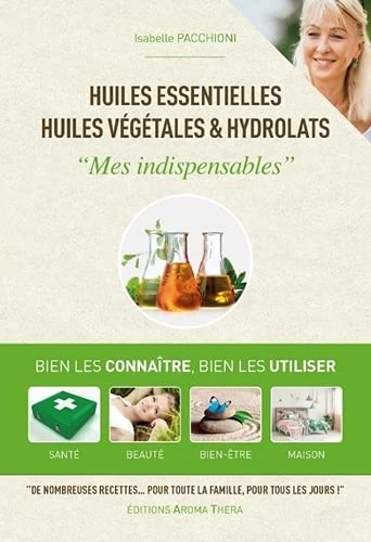 Huiles essentielles, huiles végétales & hydrolats