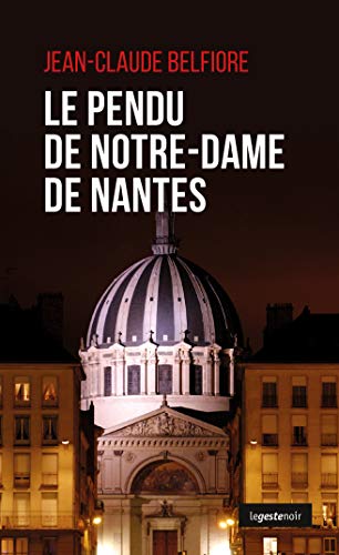 Le Pendu de Notre Dame de Nantes