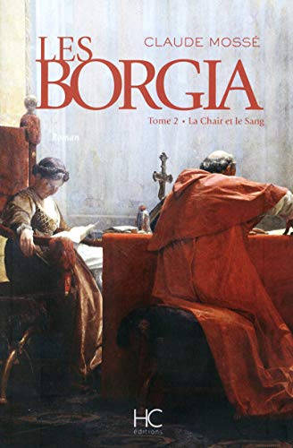 Borgia - tome 2 - La chair et le sang (02)
