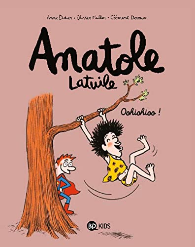 Anatole Latuile, Tome 02: Oohiohioo !