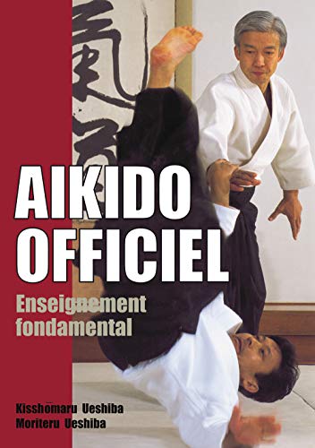 Aïkido officiel: Enseignement fondamental