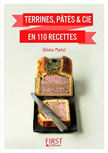 Petit Livre de - Terrines, pâtés & cie en 120 recettes