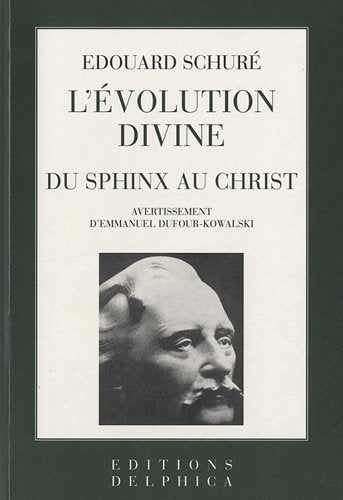 L'évolution divine: Du sphinx au christ