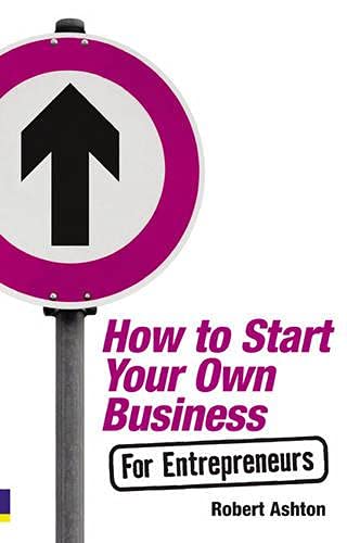 How to start your own business for entrepreneurs