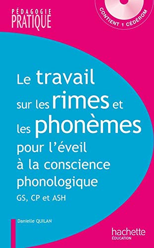 Le travail sur les rimes et les phonèmes pour l'éveil à la conscience phonologique, GS - CP