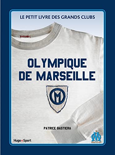 Le petit livre de l'Olympique de Marseille