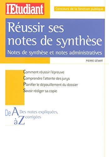 Réussir ses notes de synthèses : notes de synthèse et notes administratives