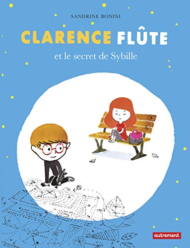 Clarence Flute et le secret de Sybille