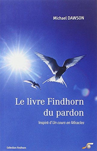 Le livre Findhorn du pardon