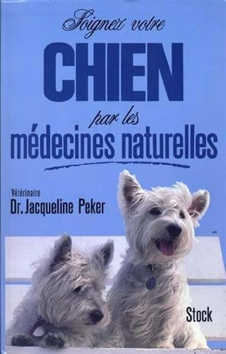 Soignez votre chien par les médecines naturelles