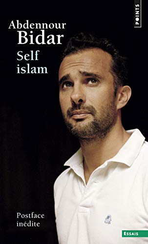 Self islam: Histoire d'un islam personnel
