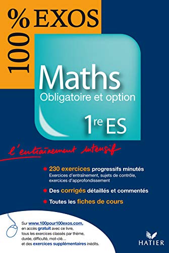 100 % Exos Maths 1re ES Obligatoire et option