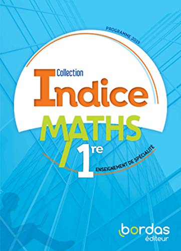 Mathématiques 1re Enseignement de spécialité Indice