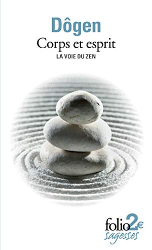 Corps et esprit: La voie du zen