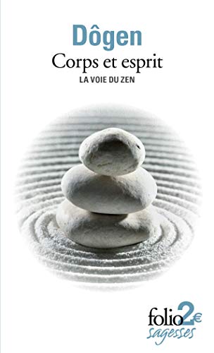 Corps et esprit: La voie du zen