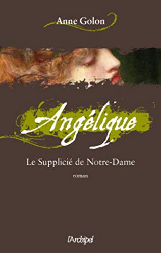 Angélique - tome 4 Le Supplicié de Notre-Dame