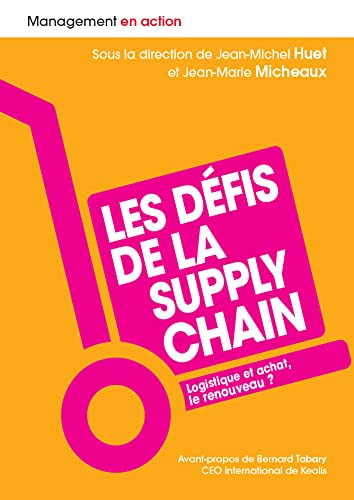 Les défis de la supply chain: Logistique et achat, le renouveau ?