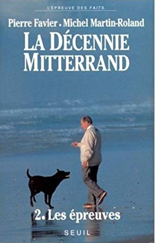 La décennie Mitterrand Tome 2