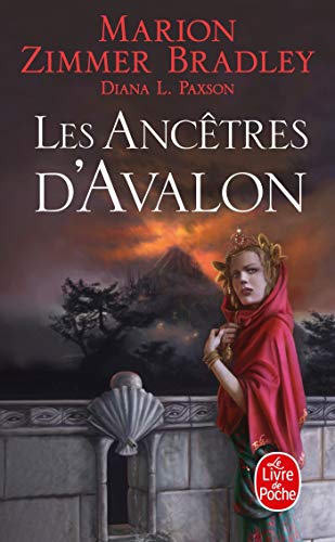 Les Ancêtres d'Avalon (Le Cycle d'Avalon, Tome 5)
