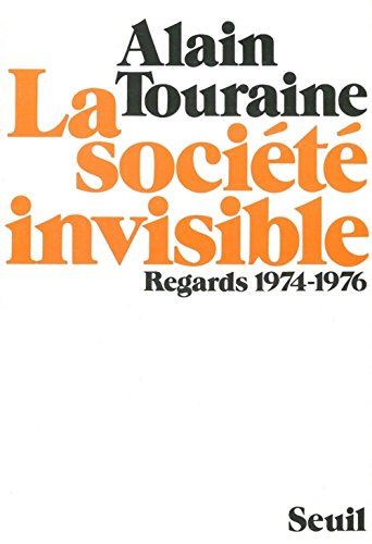 La Société invisible. Regards (1974-1976)