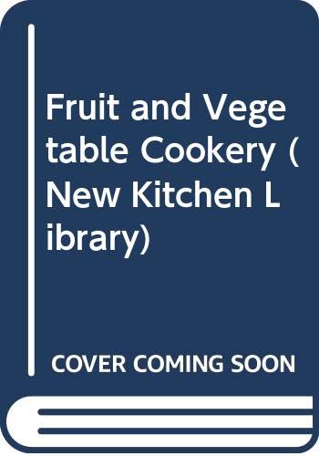 Fruit and Vegetable Cookery