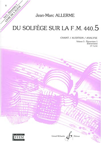 Du Solfege Sur la F.M. 440.5 - Chant/Audition/Analyse - Eleve