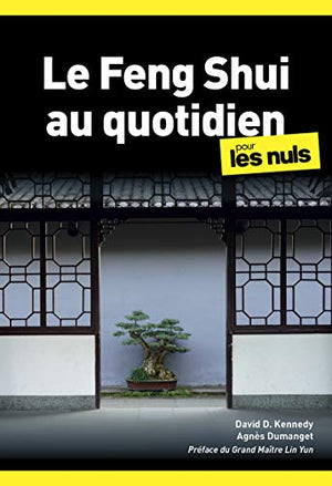 Le Feng Shui au quotidien